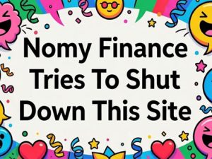 Colorful banner image saying 'Nomy Finance tried to shut down this site' in large bold letters. Playful background filled with laughing emojis, stars, hearts, and party decorations to mock the failed attempt.